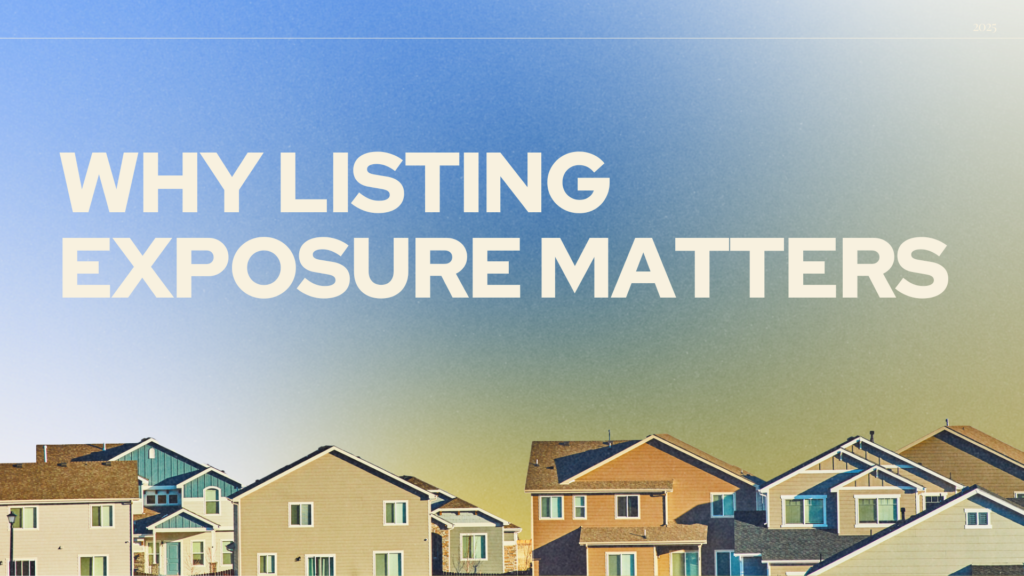 Why Listing Exposure Matters